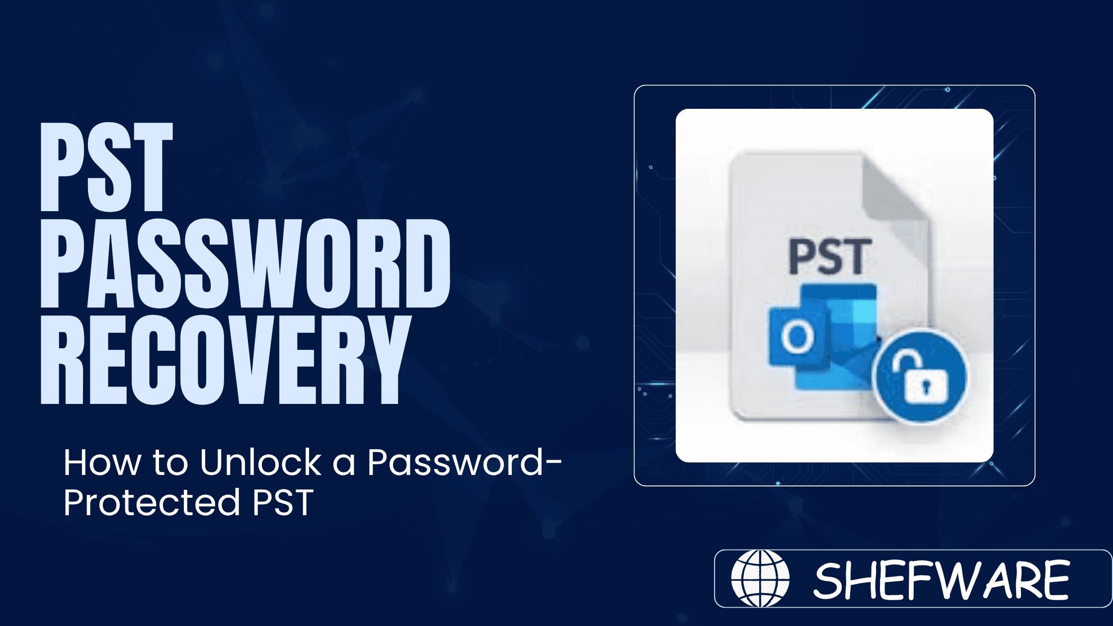 pst password recovery, recover pst password; unlock pst file; outlook password recovery tool